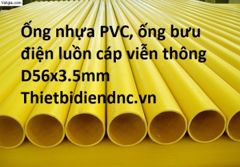 Ống nhựa PVC, ống bưu điện luồn cáp viễn thông D56x3.5mm